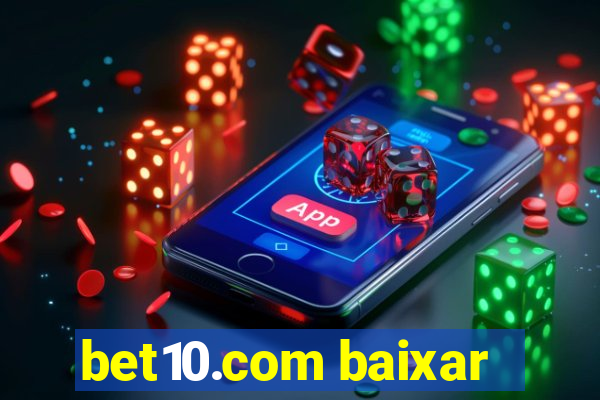 bet10.com baixar